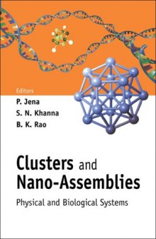 Clusters And Nano-assemblies: Physical And Biological Systems