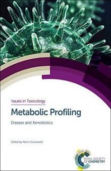 Metabolic Profiling: Disease and Xenobiotics