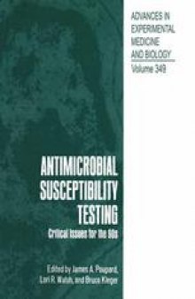 Antimicrobial Susceptibility Testing: Critical Issues for the 90s