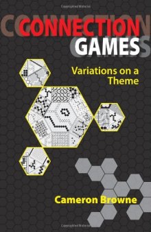 Connection Games: Variations on a Theme