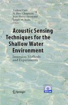 Acoustic Sensing Techniques for the Shallow Water Environment: Inversion Methods and Experiments