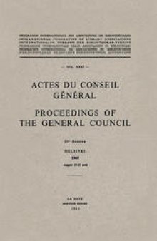 Actes du Conseil Général Proceedings of the General Council: VOL. XXXI, 31e Session Helsinki 1965 August 15–21 août
