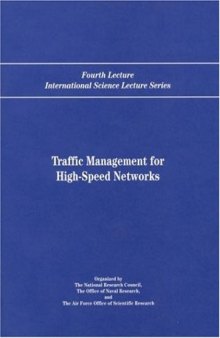 Traffic Management for High-Speed Networks: Fourth Lecture International Science Lecture Series