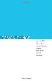 Design Things (Design Thinking, Design Theory)  