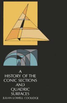 A History of the Conic Sections and Quadric Surfaces