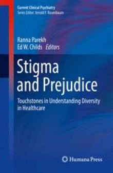 Stigma and Prejudice: Touchstones in Understanding Diversity in Healthcare