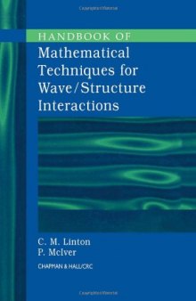 Handbook of mathematical techniques for wave/structure interactions