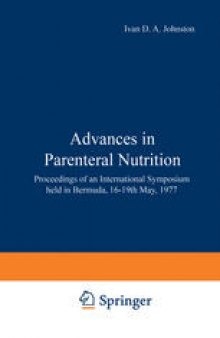 Advances in Parenteral Nutrition: Proceedings of an International Symposium held in Bermuda, 16–19th May, 1977
