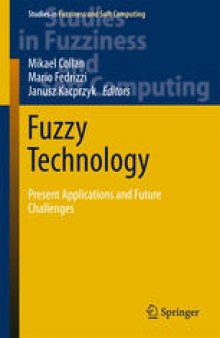 Fuzzy Technology: Present Applications and Future Challenges
