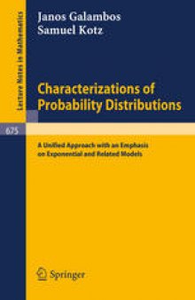 Characterizations of Probability Distributions: A Unified Approach with an Emphasis on Exponential and Related Models