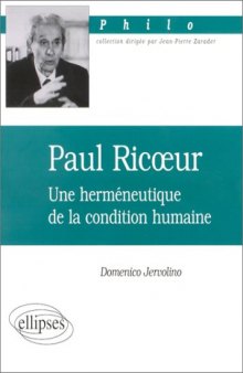 Paul Ricoeur: une herméneutique de la condition humaine