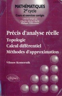Précis d’analyse réelle - Volume 1, Topologie, calcul différentiel, méthodes d’approximation