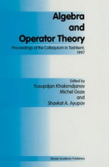 Algebra and Operator Theory: Proceedings of the Colloquium in Tashkent, 1997