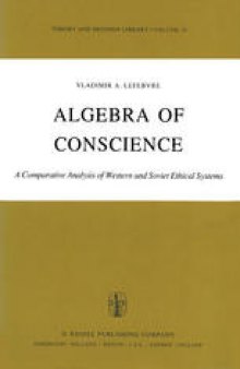 Algebra of Conscience: A Comparative Analysis of Western and Soviet Ethical Systems