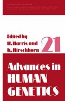 Advances in Human Genetics 21