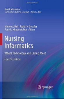 Nursing Informatics: Where Technology and Caring Meet