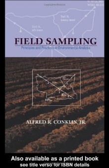 FIELD SAMPLING: Principles and Practices in Environmental Analysis (Books in Soils, Plants, and the Environment)