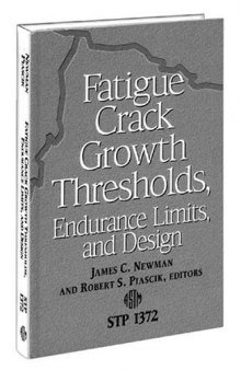 Fatigue Crack Growth Thresholds, Endurance Limits, and Design 