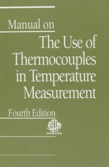Manual on the Use of Thermocouples in Temperature Measurement Pcn: 28-012093-40 (Astm Manual Series)