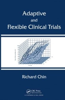 Adaptive and Flexible Clinical Trials