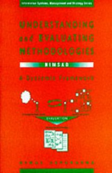 Understanding and Evaluating Methodologies: Nimsad, a Systematic Framework