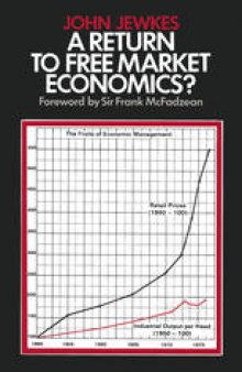 A Return to Free Market Economics?: Critical Essays on Government Intervention