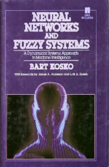 Neural Networks and Fuzzy Systems - A Dynamical Systems Approach to Machine Intelligence