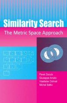 Similarity Search The Metric Space Approach