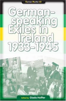 German-Speaking Exiles in Ireland, 1933-1945