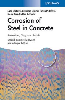 Corrosion of Steel in Concrete: Prevention, Diagnosis, Repair, Second Edition