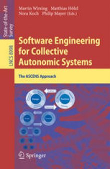 Software Engineering for Collective Autonomic Systems: The ASCENS Approach