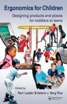 Ergonomics for Children: Designing Products and Places for Toddlers to Teens