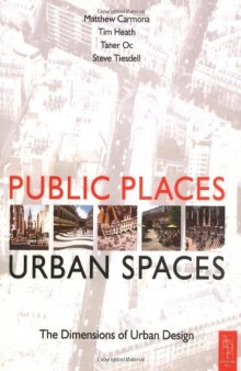 Public Places - Urban Spaces: The Dimensions of Urban Design