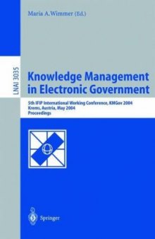 Knowledge Management in Electronic Government: 5th IFIP International Working Conference, KMGov 2004, Krems, Austria, May 17-19, 2004. Proceedings
