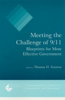 Meeting the Challenge of 9 11: Blueprints for More Effective Government (Advances in Management Information Systems)