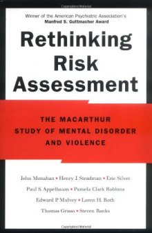 Rethinking Risk Assessment: The MacArthur Study of Mental Disorder and Violence
