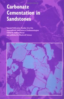 Carbonate Cementation in Sandstones: Distribution Patterns and Geochemical Evolution (IAS Special Publication 26)