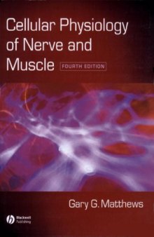 Cellular physiology of nerve and muscle