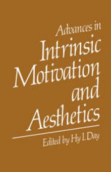 Advances in Intrinsic Motivation and Aesthetics