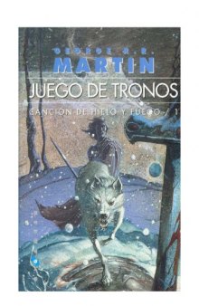 Juego de tronos. Canción de hielo y fuego (1)