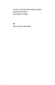 The Pauline Churches: A Socio-Historical Study of Institutionalization in the Pauline and Deutero-Pauline Writings (Society for New Testament Studies Monograph Series)