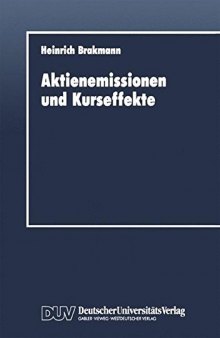 Aktienemissionen und Kurseffekte: Deutsche Bezugsrechtsemissionen für die Jahre 1978 bis 1988