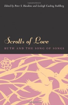 Scrolls of Love: Ruth and the Song of Songs