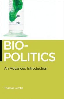 Biopolitics: An Advanced Introduction (Biopolitics: Medicine, Technoscience, and Health in the 21st Century)  