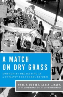 A match on dry grass : community organizing as a catalyst for school reform