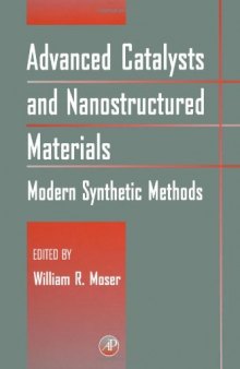 Advanced catalysts and nanostructured materials: modern synthetic methods  