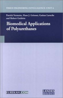 Biomedical Applications of Polyurethanes (Tissue Engineering Intelligence Unit)
