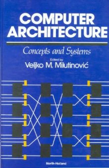 Computer Architecture: Concepts and Systems
