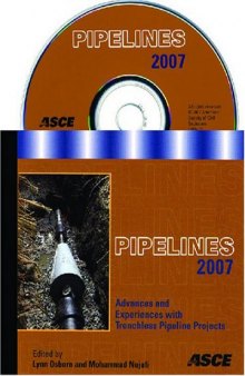 Pipelines 2007 : advances and experiences with trenchless pipeline projects : proceedings of the ASCE International Conference on Pipeline Engineering and Construction, July 8-11, 2007, Boston, Massachusetts