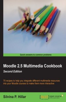 Moodle 2.5 Multimedia Cookbook